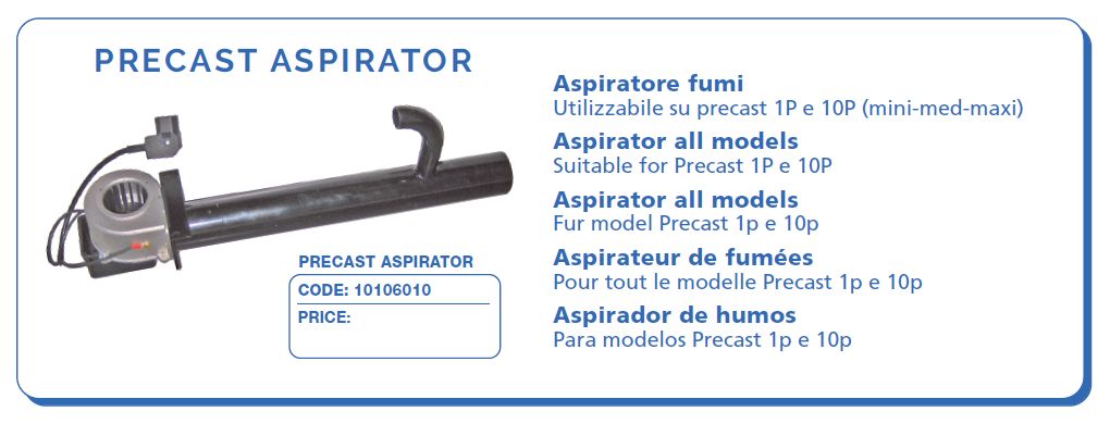 10106010 Precast Wax Fumes Aspirator for all furnace models